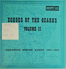 Arkansas String Bands 1927-1930 Volume 2 Vinyl Record LP VG+/VG COUNTY519 1970