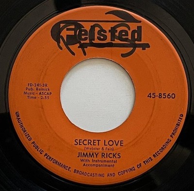 Jimmy Ricks Secret Love / If It Didn't Hurt So Much 45 rpm Felsted (1959) vg++
