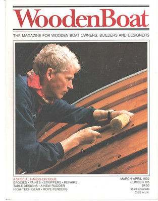 Wooden Boat Magazine  March/April 1992 Epoxies Paints Strippers Repairs Rudder