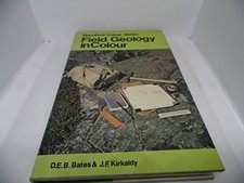 Field Geology in Colour, J F Kirkaldy