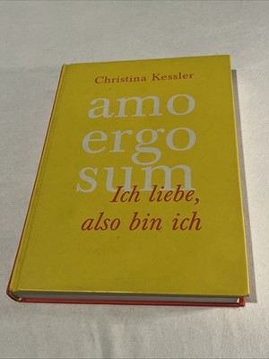 Ich liebe, also bin ich   amo ergo sum  Christina Kessler   gebunden