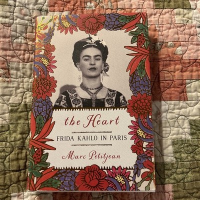 Heart : Frida Kahlo in Paris, Hardcover by Petitjean, Marc; Hunter, Adriana (...