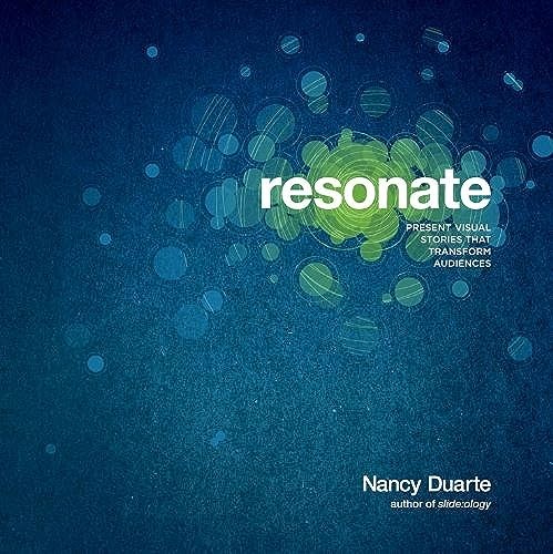 Resonate: Präsentieren Sie visuelle Geschichten, die..., Duarte, Nancy - Bild 1 von 2