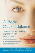 A BODY OUT OF BALANCE: UNDERSTANDING AND TREATING By Nancy Carteron & Ruth VG
