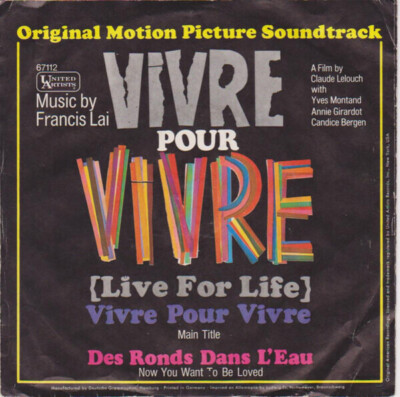 Francis Lai Vivre Pour Vivre (Live For Life) / Des Ronds Dans LEau NEAR MINT