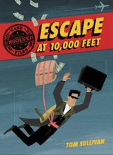 Unsolved Case Files: Escape at 10,000 Feet: D.B. Cooper and the Miss - VERY GOOD