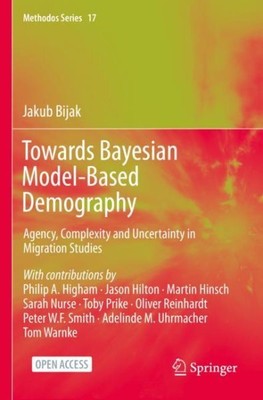 Towards Bayesian Model-based Demography : Agency, Complexity and Uncertainty ...