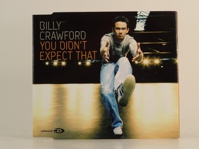 BILLY CRAWFORD YOU DIDN'T EXPECT THAT (H1) 2 Track Promo CD Single including Pic