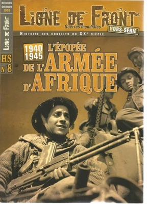 LIGNE DE FRONT  HS N°08 1940-1945 L'EPOPEE DE L'ARMEE D'AFRIQUE - Photo 1/4