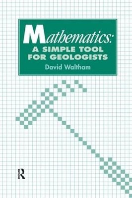 Mathematics: a Simple Tool for Geologists by D., Waltham (English) Hardcover Boo