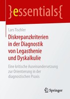 Diskrepanzkriterien In Der Diagnostik Von Legasthenie Und Dyskalkulie | Tischler