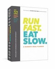 Run Fast. Eat Slow. A Runner's Meal Planner: Buch Clarkson Potter