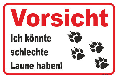 Schild Vorsicht - Tatzen - Schlechte Laune - 15x20 - 40x60cm Hund Teckel