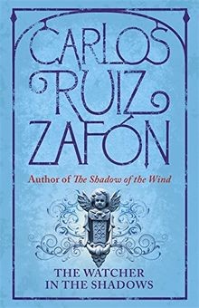 The Watcher in the Shadows von Zafon, Carlos Ruiz | Buch | Zustand sehr gut