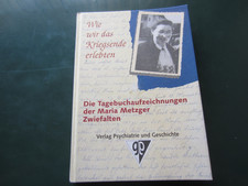 Tagebuchaufzeichnungen  Maria Metzger Zwiefal...