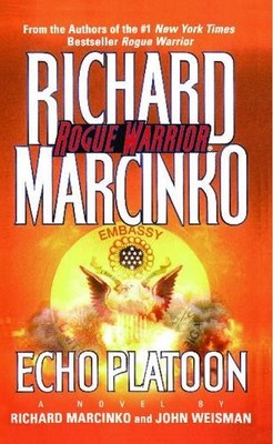 Richard Marcinko John Weisman Echo Platoon (Taschenbuch) Rogue Warrior