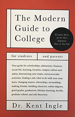 The Modern Guide to College: Essential Advice for the Most Important Year - GOOD