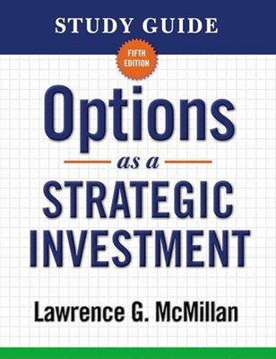 Study Guide for Options As a Strategic Investment 5th E -  NEW Lawrence G. Mcm 2