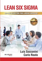 Luis Socconini (U. A.) | Lean Six Sigma. Sistema De GestióN Para Liderar...