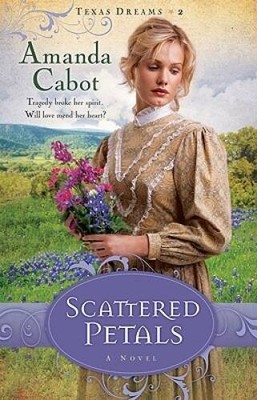 Scattered Petals: A Novel (Texas Dreams) - Paperback - ACCEPTABLE
