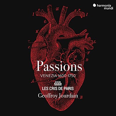 Les Cris De Paris, Geoffroy Jourdain - Passions: Venezia 1600-1750 [CD]
