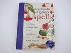 Encyclopedia of 5,000 Spells The Ultimate Reference Book for the Magical Arts
