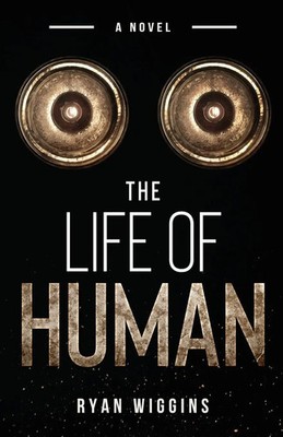 Ryan Wiggins | The Life of Human | Taschenbuch | Englisch (2021)