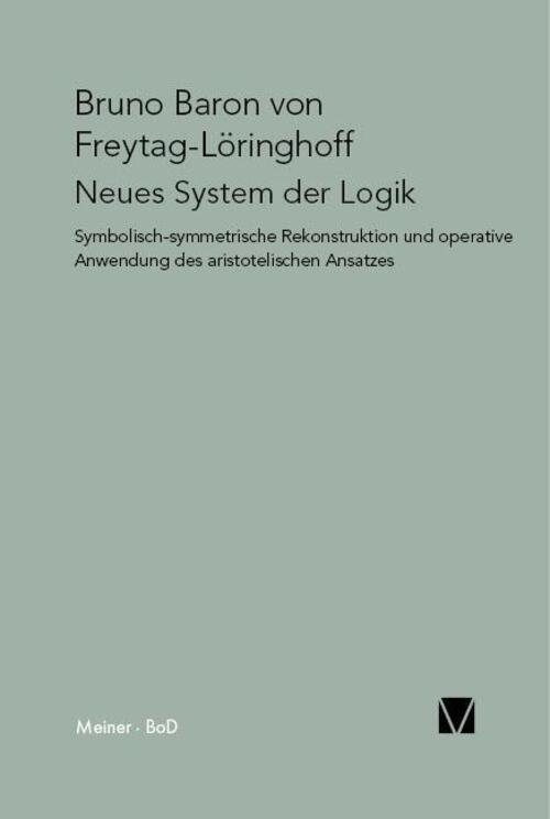 Thumbnail - Neues System Der Logik Bruno Von Freytag Gen. Löringhoff Taschenbuch