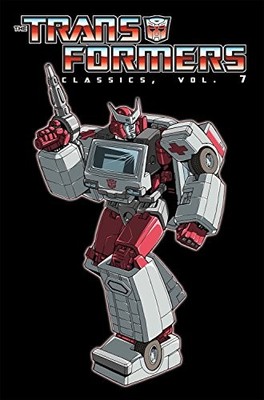 TRANSFORMERS CLASSICS VOLUME 7 By Simon Furman & Bob Budiansky **Excellent**