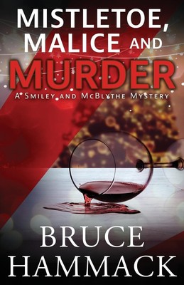 Bruce Hammack | Mistletoe, Malice And Murder | Taschenbuch | Englisch (2022)