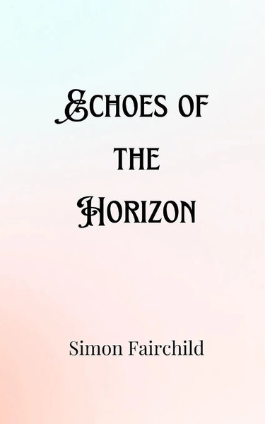Simon Fairchild | Echoes Of The Horizon | Taschenbuch | Englisch (2024)-image