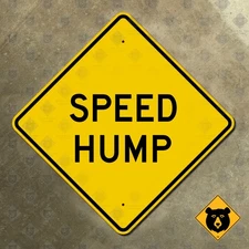 United States Speed Hump highway warning sign road marker neighborhood 12x12