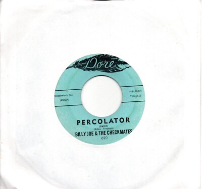 Billy Joe &The Checkmates:Percolator/Round & round & round & round:US Dore:1961