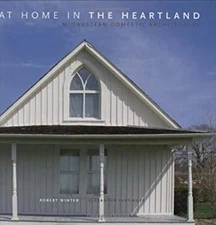 At Home in the Heartland : Midwestern Domestic Architecture Rober