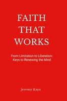 Jeremy Kayo | Faith That Works | Taschenbuch | Englisch (2025) | [.]