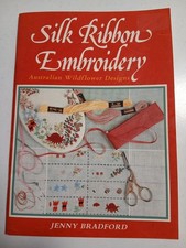 Silk Ribbon Embroidery. Australian Wildflower Designs by Jenny Bradford