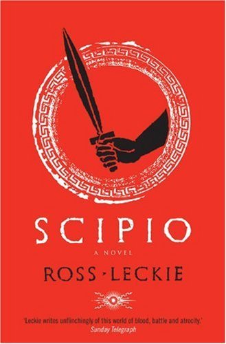 Scipio (Carthage Trilogy 2) By Ross Leckie