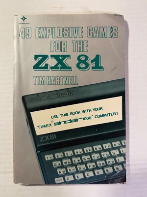 49 Explosive Games for the ZX 81 by Tim Hartnell (paperback 1982)