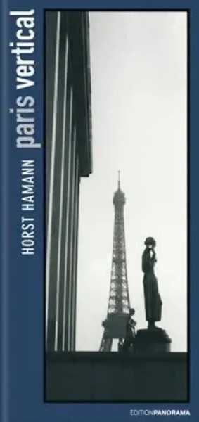 Horst Hamann | Paris Vertical | Buch | Deutsch (2006) | 168 S.-image