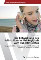 Die Entwicklung Des Selbstbildes In AbhäNgigkeit Vom PubertäTsstatus Theresa Ull