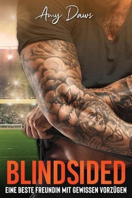 Blindsided - Eine beste Freundin mit gewissen Vorzgen by Amy Daws (German) Paper