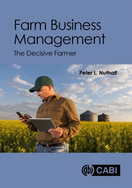 Farm Business Management: The Decisive Farmer by Peter L Nuthall PAPERBACK