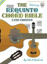 Tobe A. Richard The Requinto Chord Bible: ADGCEA Standard (Hardback) (UK IMPORT)