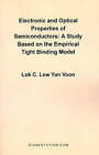 Electronic and Optical Properties of Semiconductors: A Study Based on the Empirical Tight Binding Model by Lok C Lew Yan Voon (Paperback / softback, 1997)
