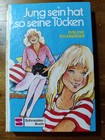 1976 Jung sein hat so seine Tücken Evelyne Kolnberger Illustriert Schneider-Buch