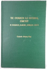 The Evergreen Old Historical Cemetery Alabama Conecuh Elizabeth Riley Signed