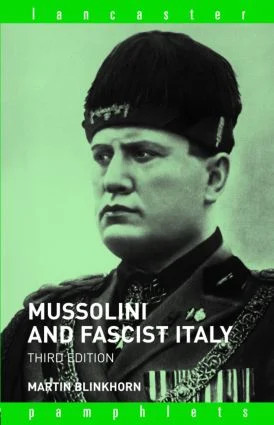 Mussolini and Fascist Italy - 3rd Edition