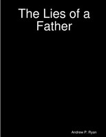 The Lies Of A Father Andrew Ryan Taschenbuch Kartoniert / Broschiert Englisch