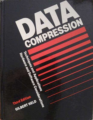 Data Compression: Techniques and Applications, Hardware and Software Conside...