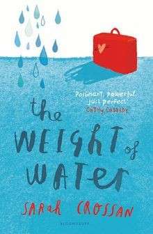 The Weight of Water: Shortlisted for the Carnegie Medal ... | Buch | Zustand gut